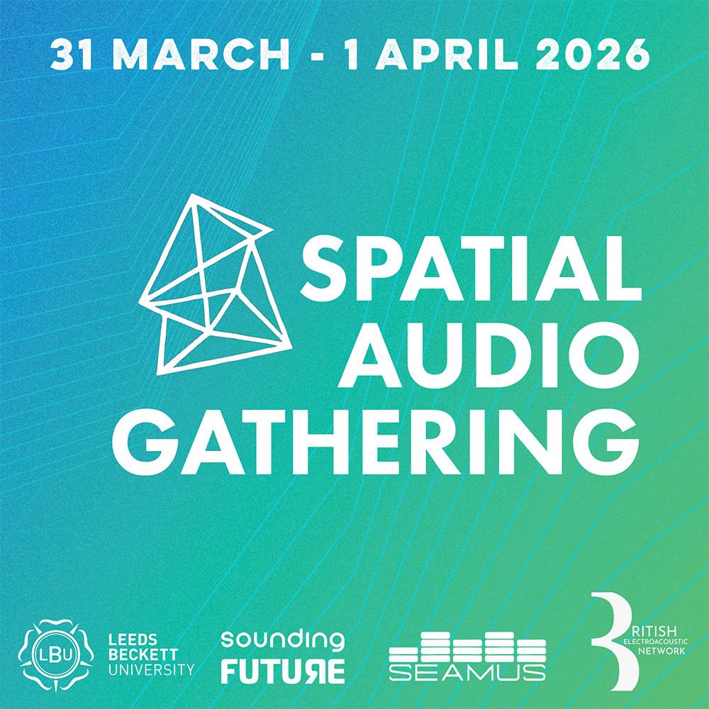 Spatial Audio Gathering 2026